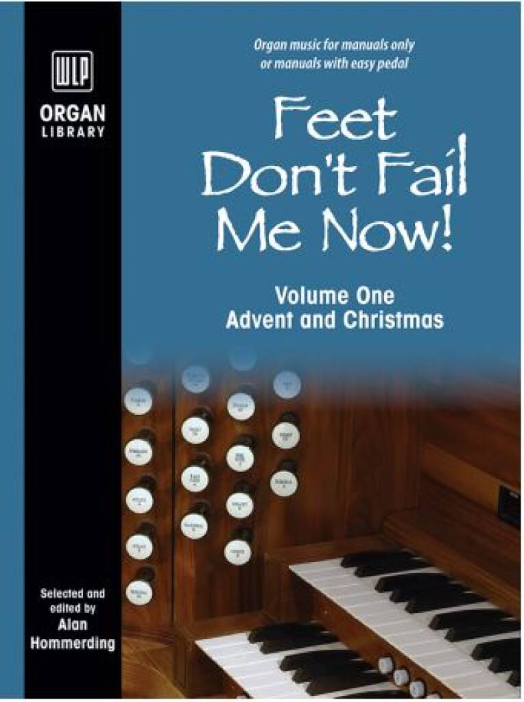Feet Don't Fail Me Now! - Volume 1